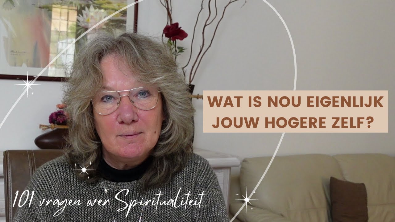 Wat is nu eigenlijk je Hogere Zelf?
