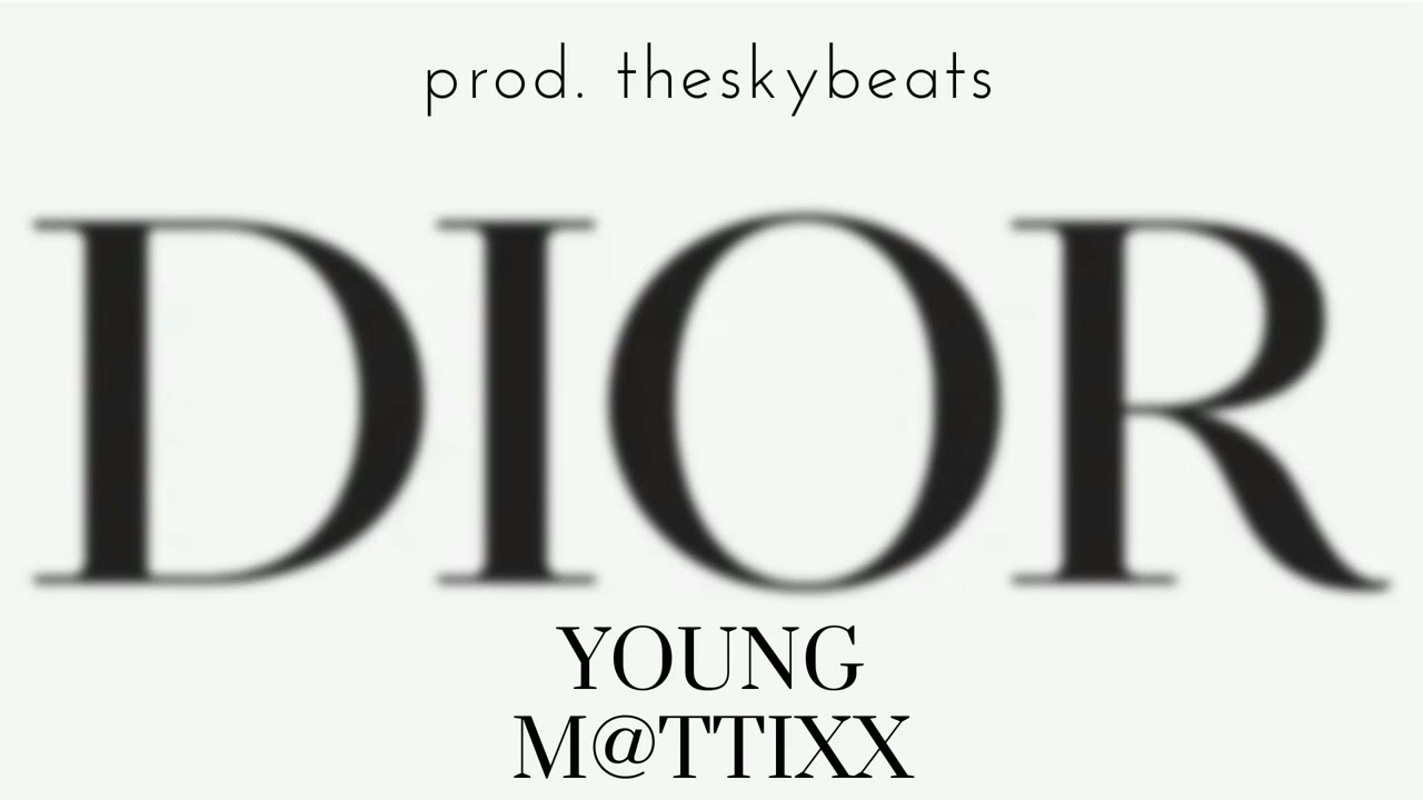 Yung M@ttixx - Dior  (Prod.theskyebeats)