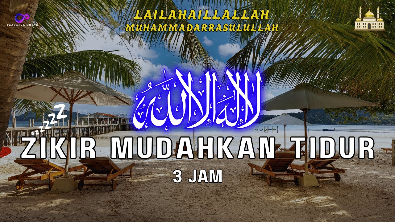 Zikir Mudahkan Tidur (Lullaby) I Penenang Jiwa di Malam Hari