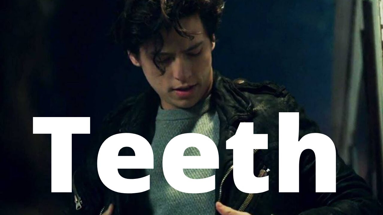 Jughead Jones || Teeth (Riverdale)