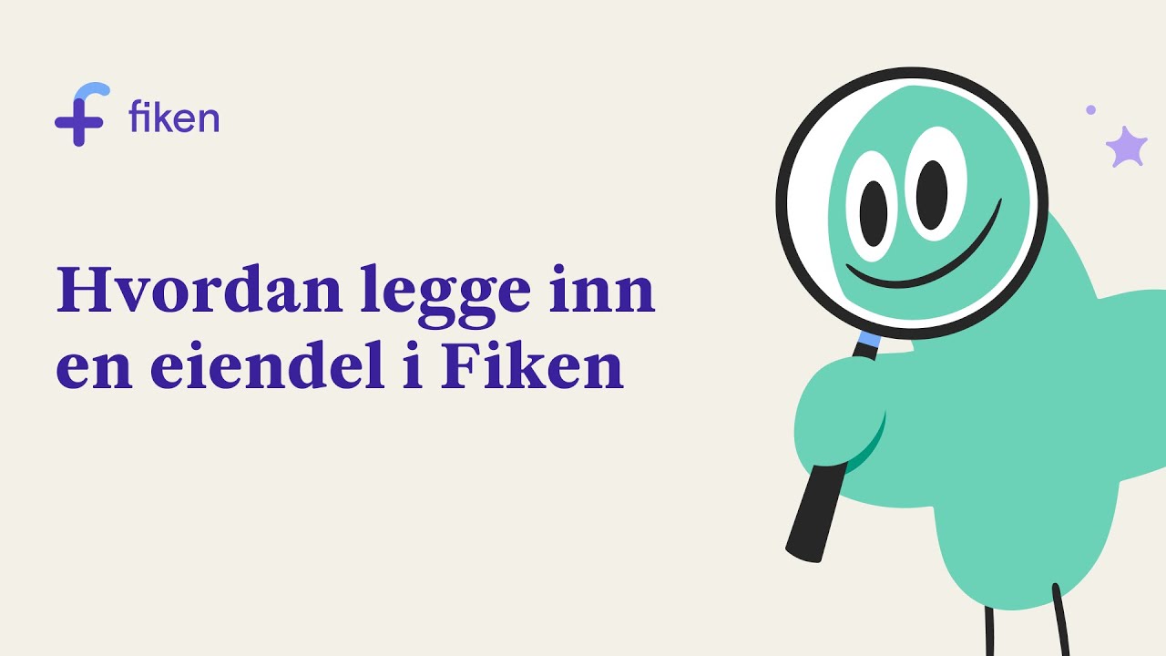 Hvordan legge inn en eiendel i Fiken