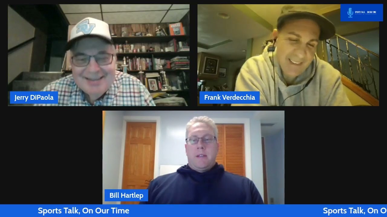 Sports Talk, On Our Time: Episode 40 with Frank Verdecchia, Jerry DiPaola and Bill Hartlep