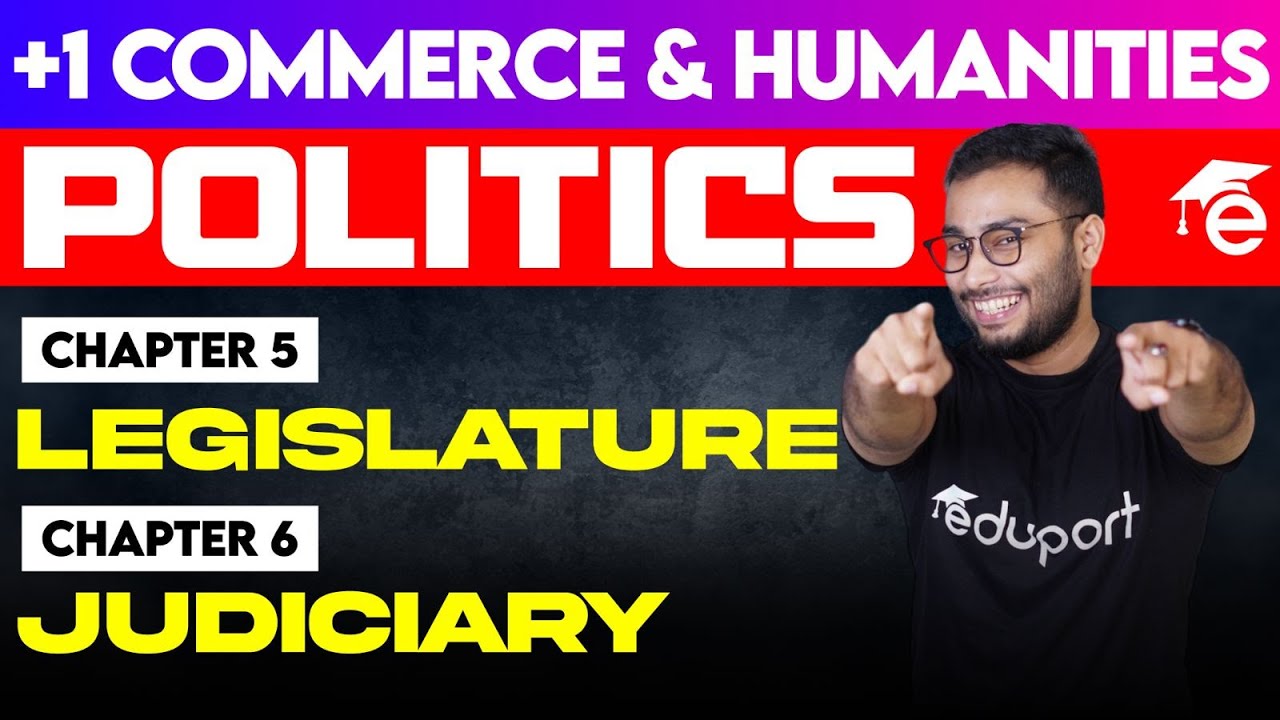 Plus One Commerce & Humanities X mas Exam | Politics - 5. Legislature + 6. Judiciarye | Eduport
