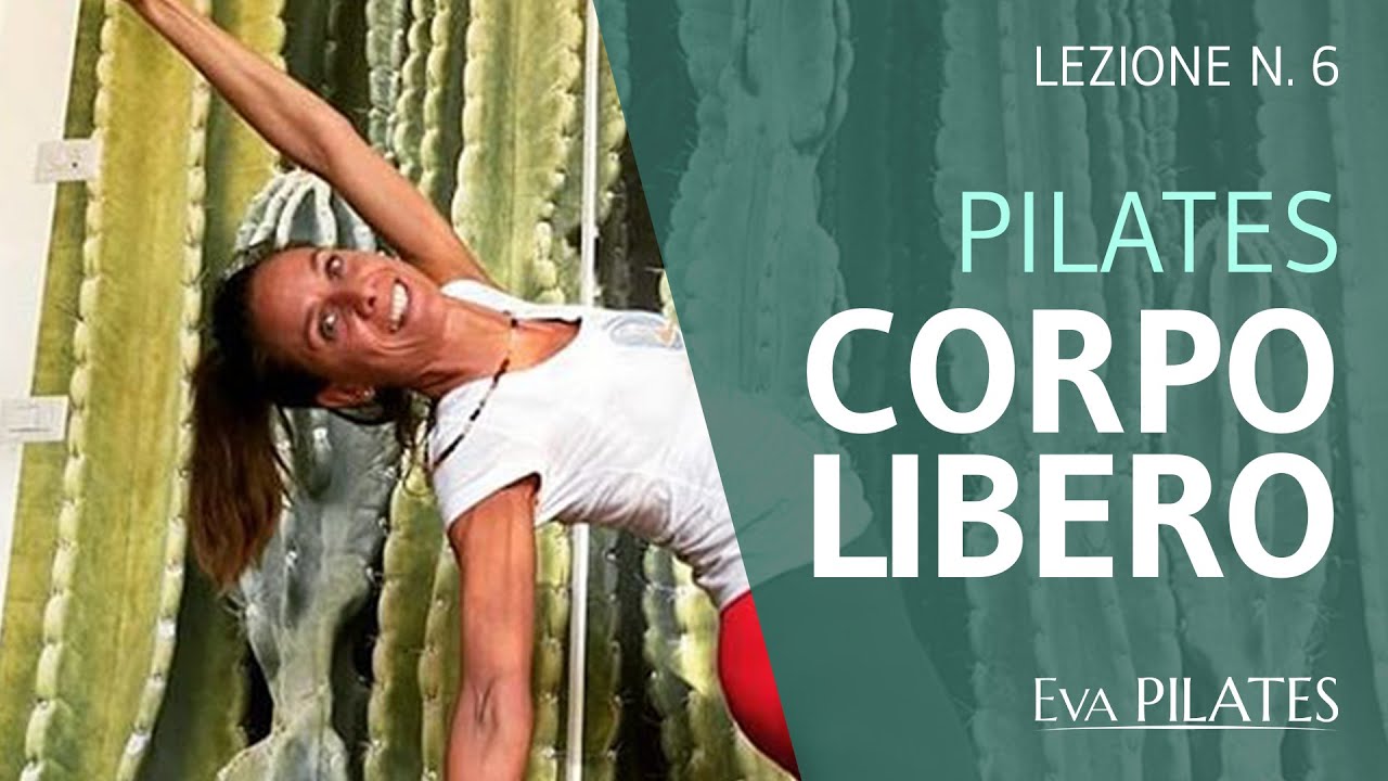 PILATES WORKOUT A CORPO LIBERO | Pilates con Eva Lezione 6