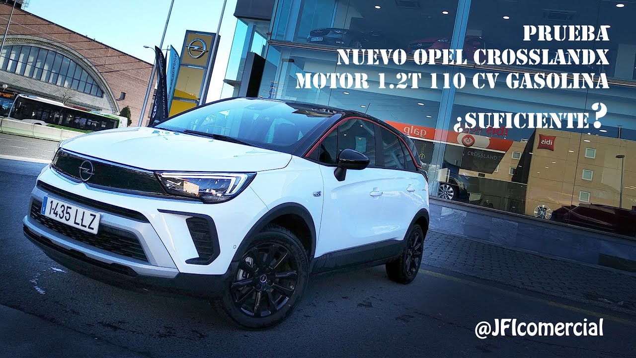 Prueba motor 1.2 110 cv OPEL CROSSLAND X