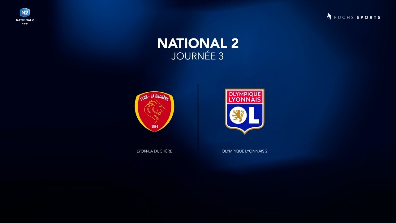 National 2 J3 | Lyon - La Duch&egrave;re / Olympique Lyonnais (1-2)