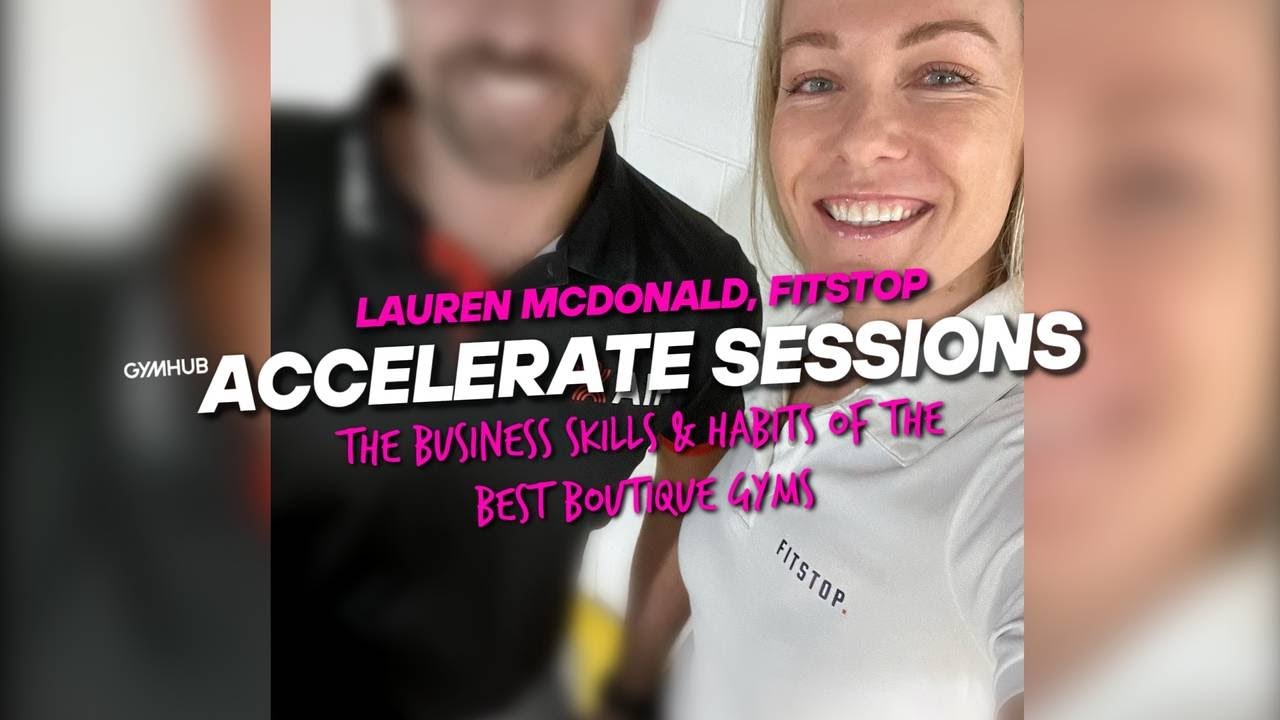 Lauren McDonald, FitStop: Business Skills and Habits of the Best Boutique Gyms | Gym Hub |