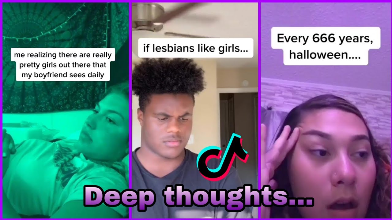 Deep/Shower Thoughts ~ TikTok Compilation