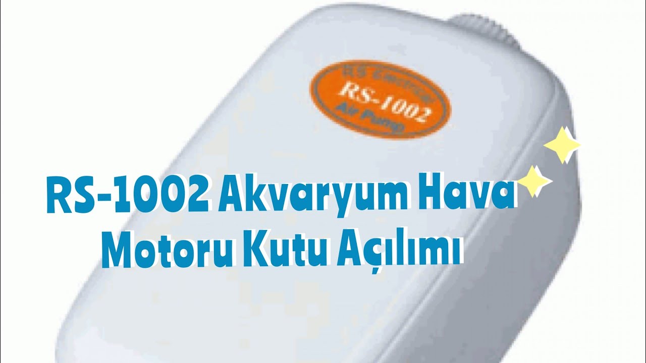 RS-1002 Hava Motoru Kutu Açılımı- RS-1002 aquarium air pump