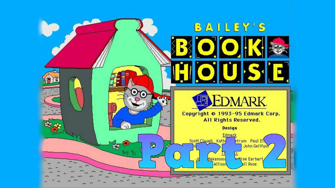 Whoa, I Remember: Bailey's Book House: Part 2