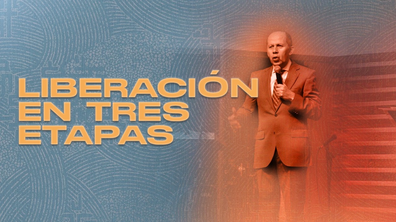LIBERACIÓN EN TRES ETAPAS I Apóstol John Quevedo