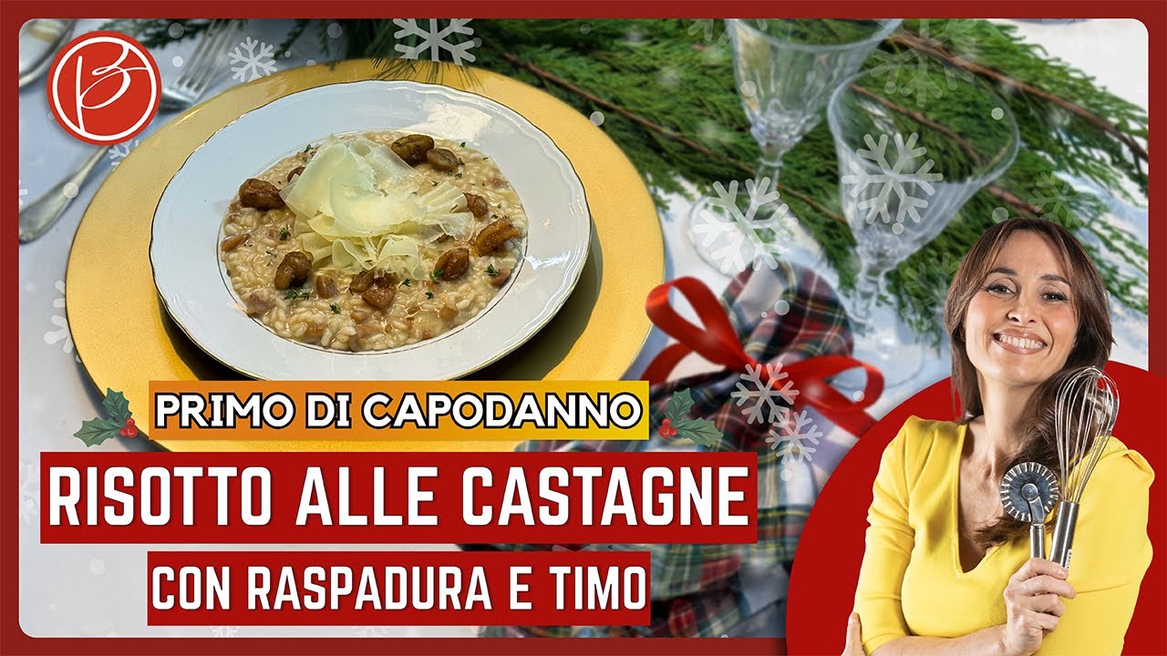 Risotto con castagne, raspadura e timo - Benedetta Parodi Official