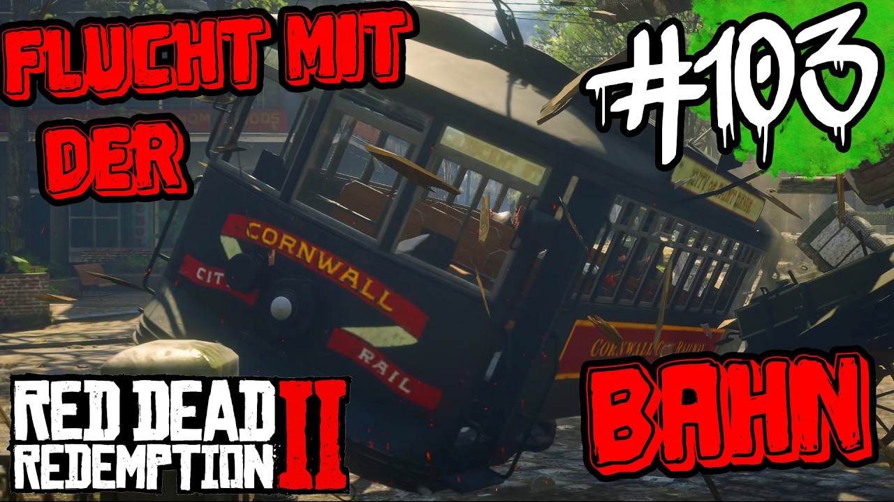 Überfall mit Folgen! Flucht mit der Straßenbahn! #103 Red Dead Redemption 2 PC 4K