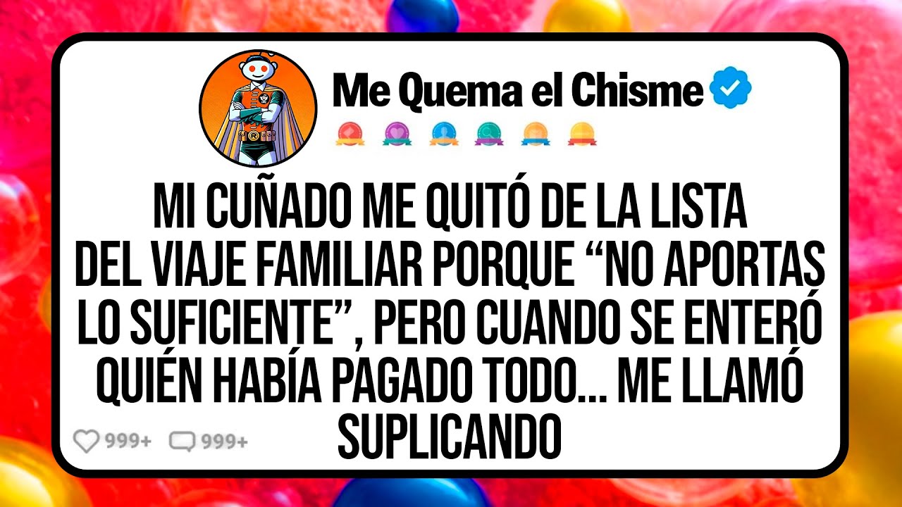 Mi Cuñado Me Quitó de la Lista del Viaje Familiar Porque “No Aportas lo Suficiente”, Pero Cuando...
