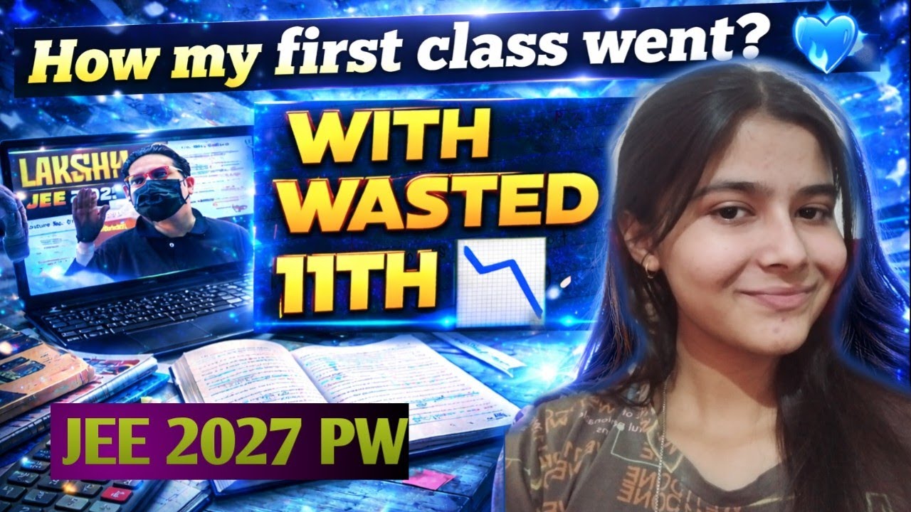 From Zero to JEE 2027 🔥||11th wasted to jee | JEE 2027 Roadmap | backlogs strategy |