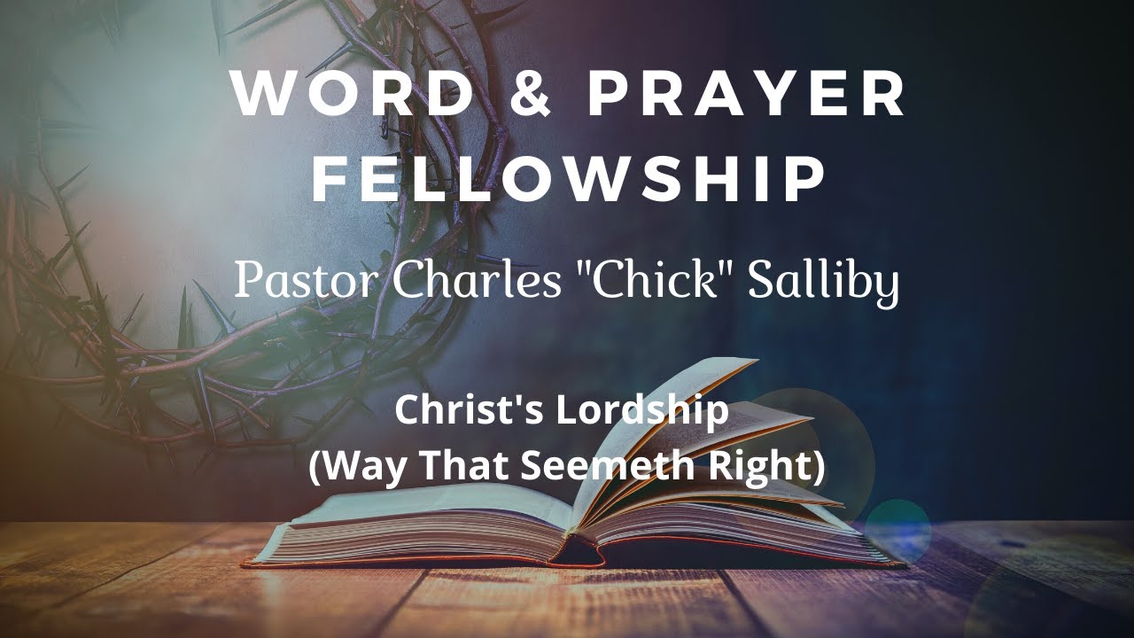 Christ's Lordship (Way That Seemeth Right)