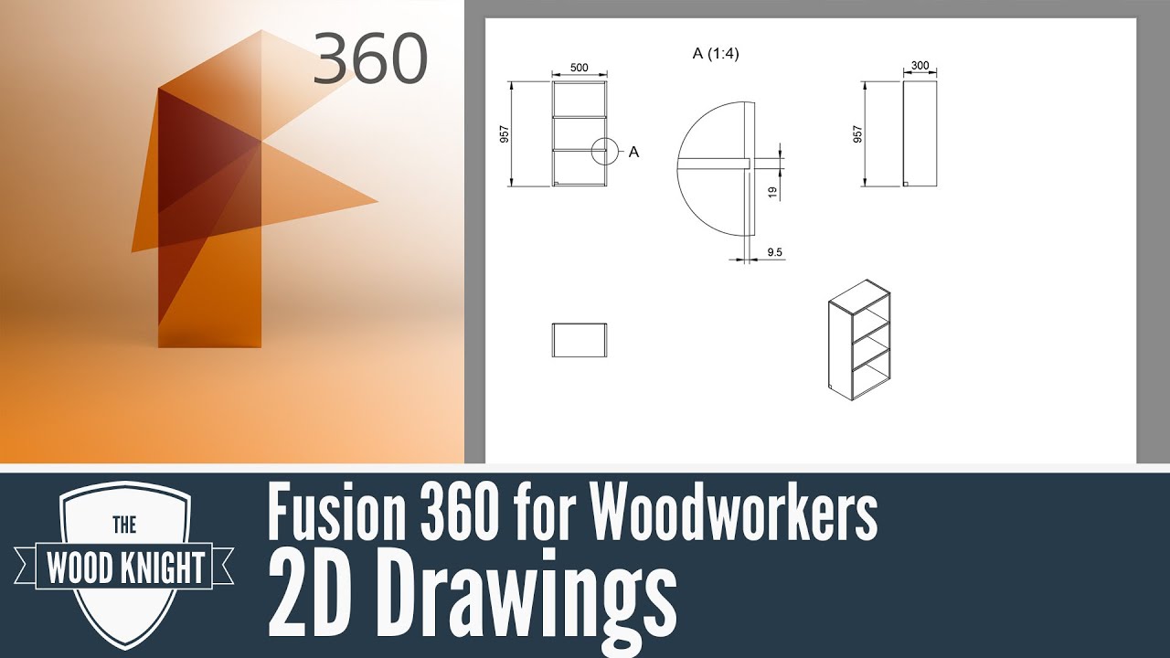 Fusion 360 for Woodworkers 03: 2D drawings