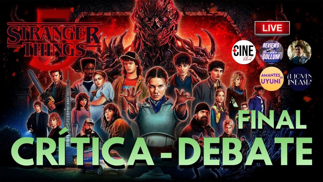 🎲 STRANGER THINGS (T.5, 2025) - FINAL DE SERIE - CR&Iacute;TICA/DEBATE - Netflix - Review - Opini&oacute;n