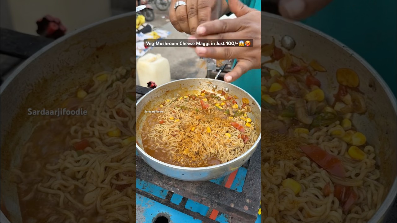 Veg Mushroom Cheese Maggi in Just 100/-😱🥵 #food #indianfood #streetfood #foodforfoodie #maggilover