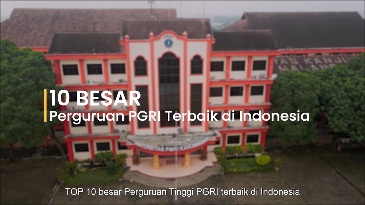 VIDEO PROFIL UNIVERSITAS PGRI KANJURUHAN MALANG
