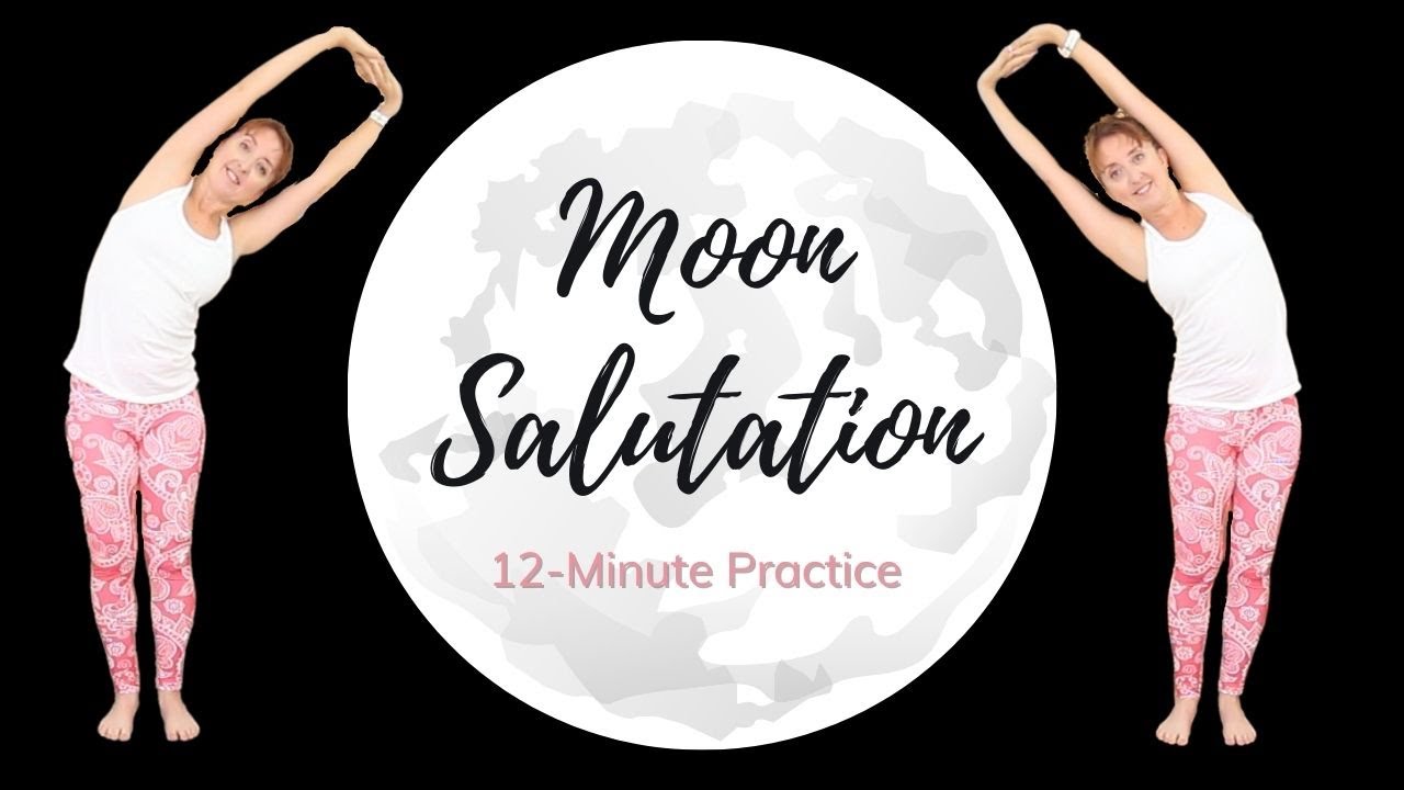 Moon Salutation Sequence 12 minute Flow for Beginners - Chandra Namaskar Variation