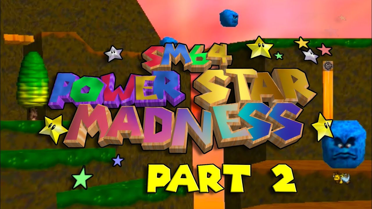 Super Mario 64: Power Star Madness (Part 2); Super Mario 64 romhack/mod