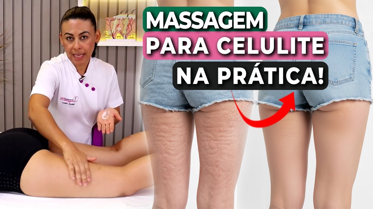 Celulite: O Que Realmente Funciona para Deixar a Pele lisinha com massagem