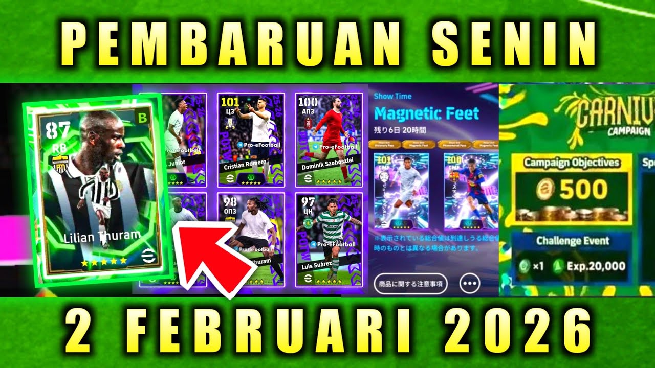 PEMBARUAN SENIN 2 FEBRUARI NEW EPIC, POTW UCL, SHOWTIME MAGNETIC FOOT EFOOTBALL 2026 MOBILE