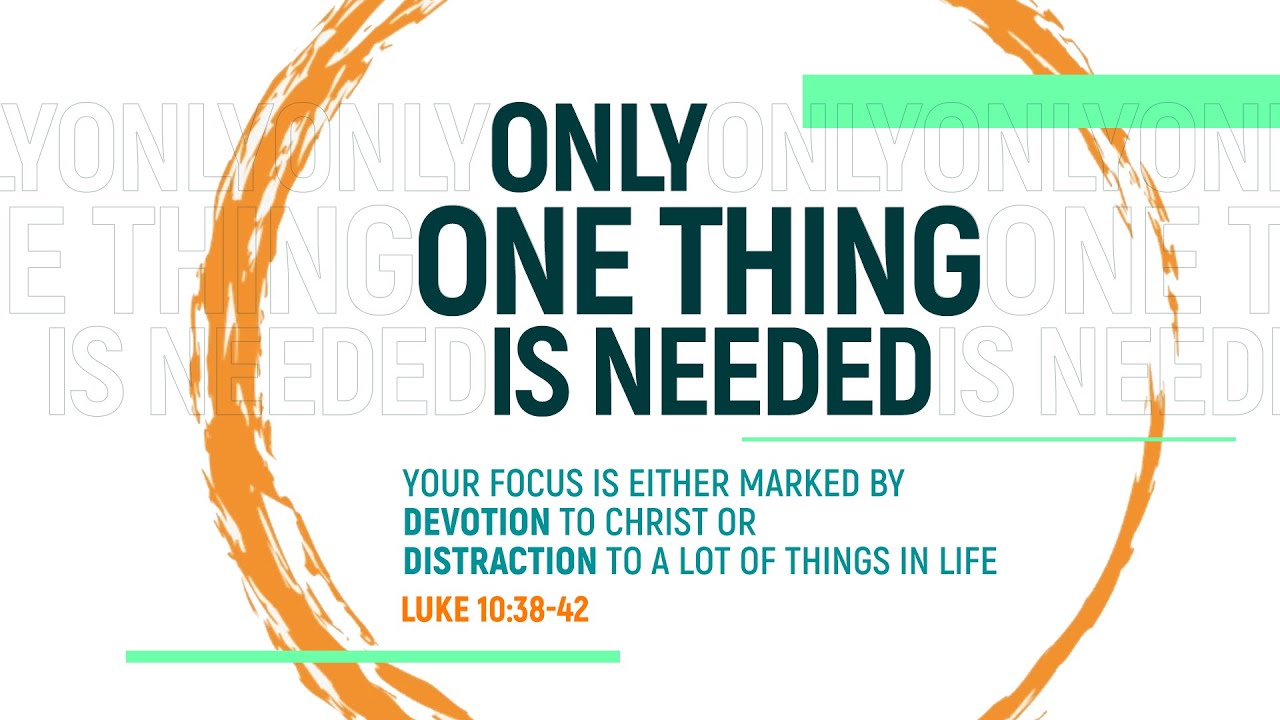 ONLY ONE THING IS NEEDED by Ptr. Alex Garcia @jilpampanga