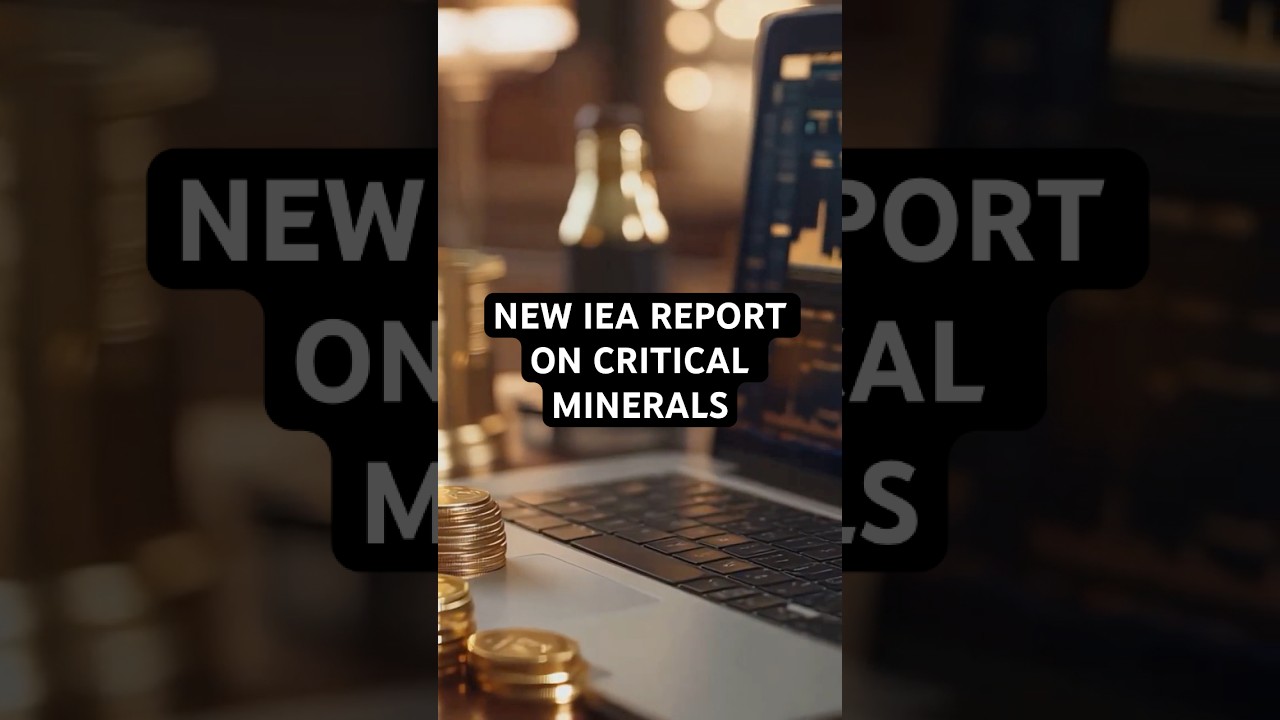 Critical Minerals Outlook 2025 | International Energy Agency Releases NEW Report!