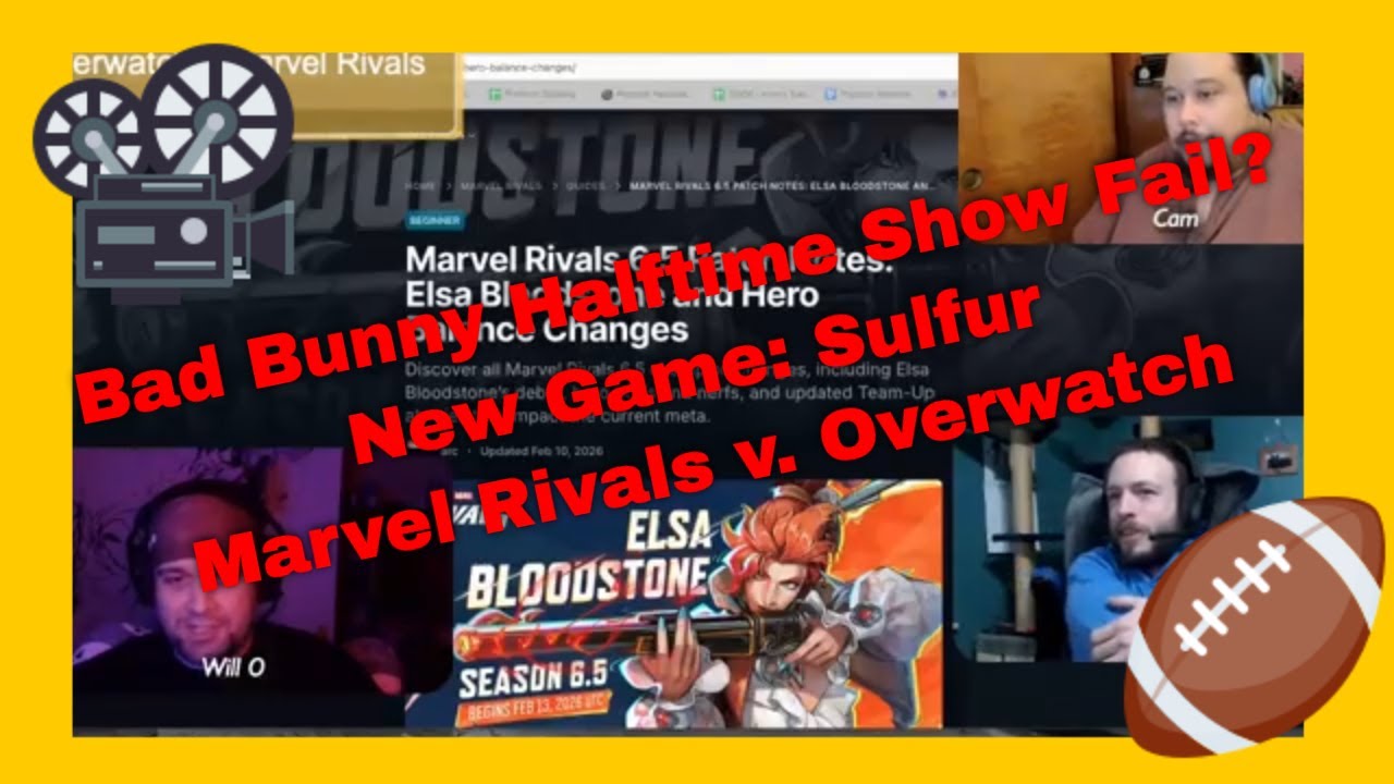 Bad Bunny Halftime Show FAIL? Marveil Rivals Update/New Game: Sulfur