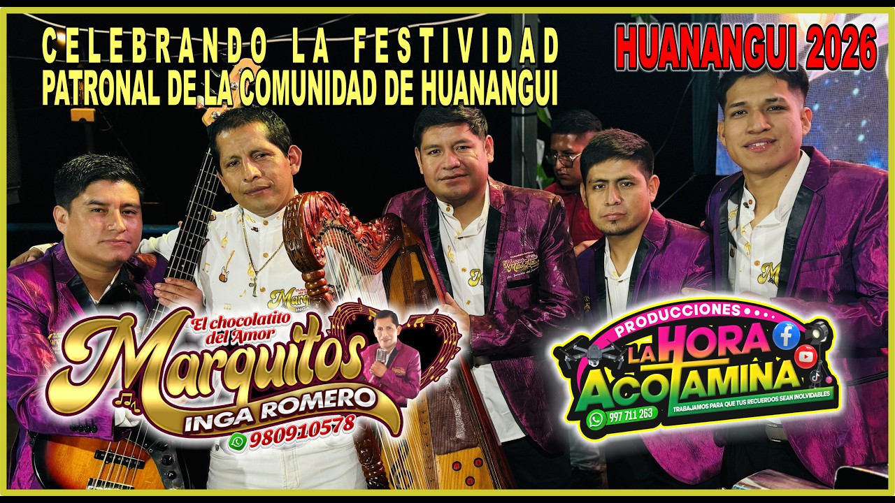 MARCOS INGA ROMERO EN HUANANGUI 2026(Part.01)