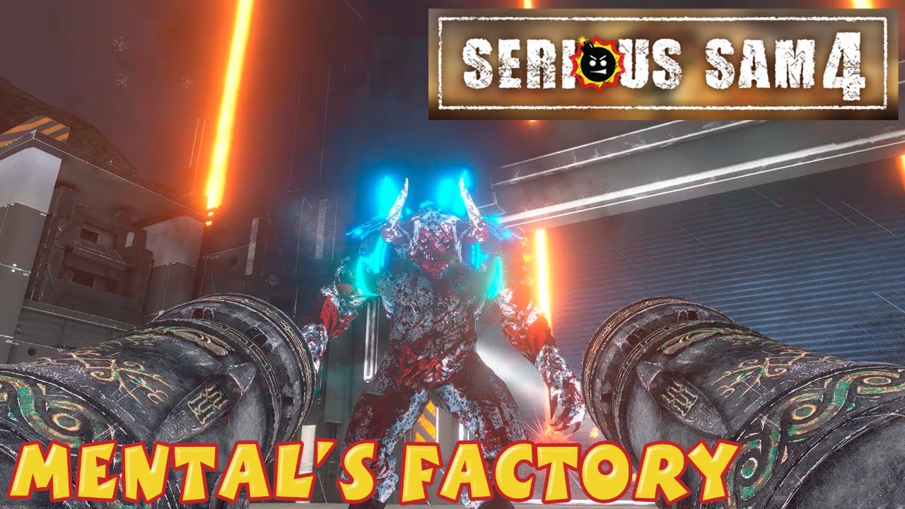 Serious Sam 4 Mental's Factory