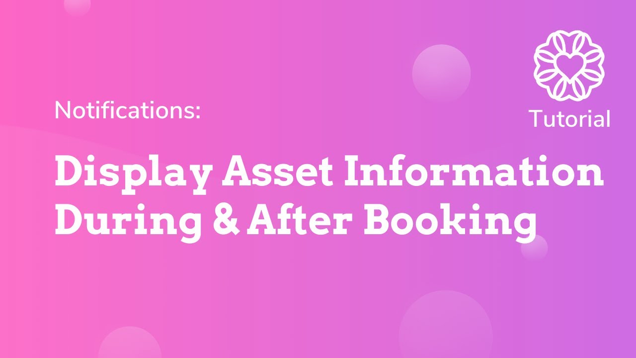Display Asset Information During and After Booking