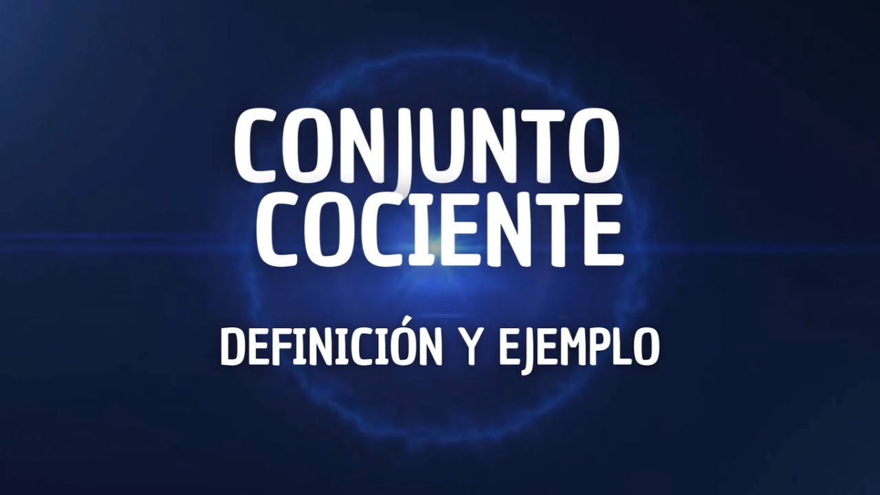 ¿Qué es el conjunto cociente? - Definición y ejemplo