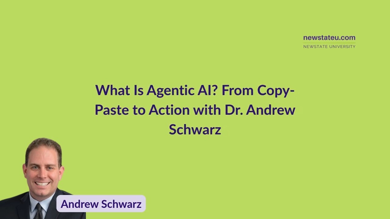 What Is Agentic AI? From Copy Paste to Action with Dr. Andrew Schwarz