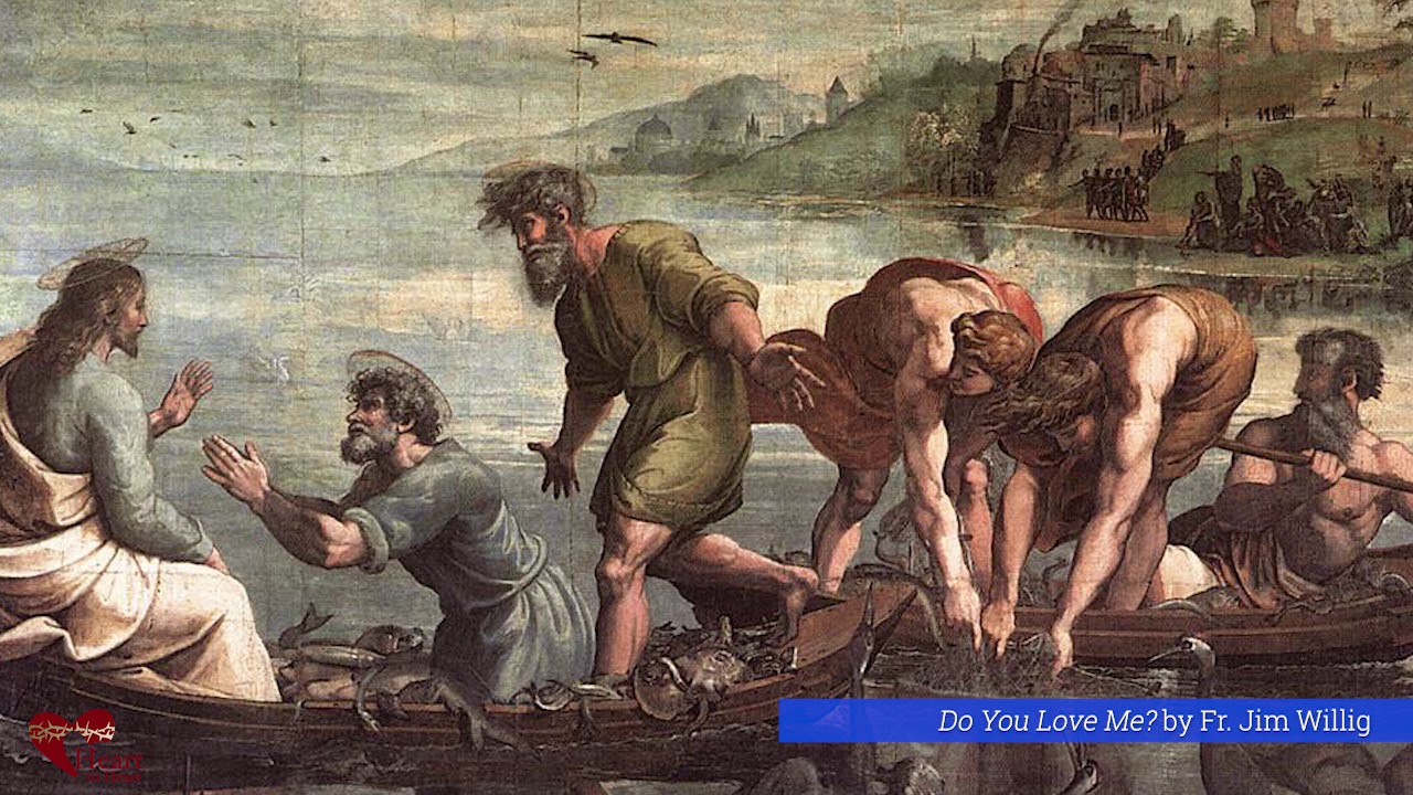 Gospel Study - Do You Love Me? (John 21:1-19)