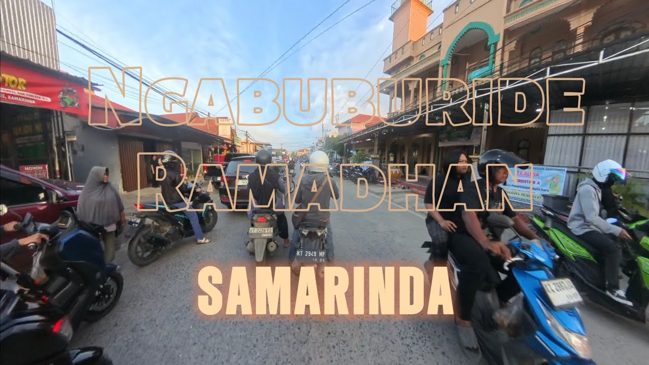 Riding Sore Di Bulan Puasa Ramadhan Kota Samarinda 2026
