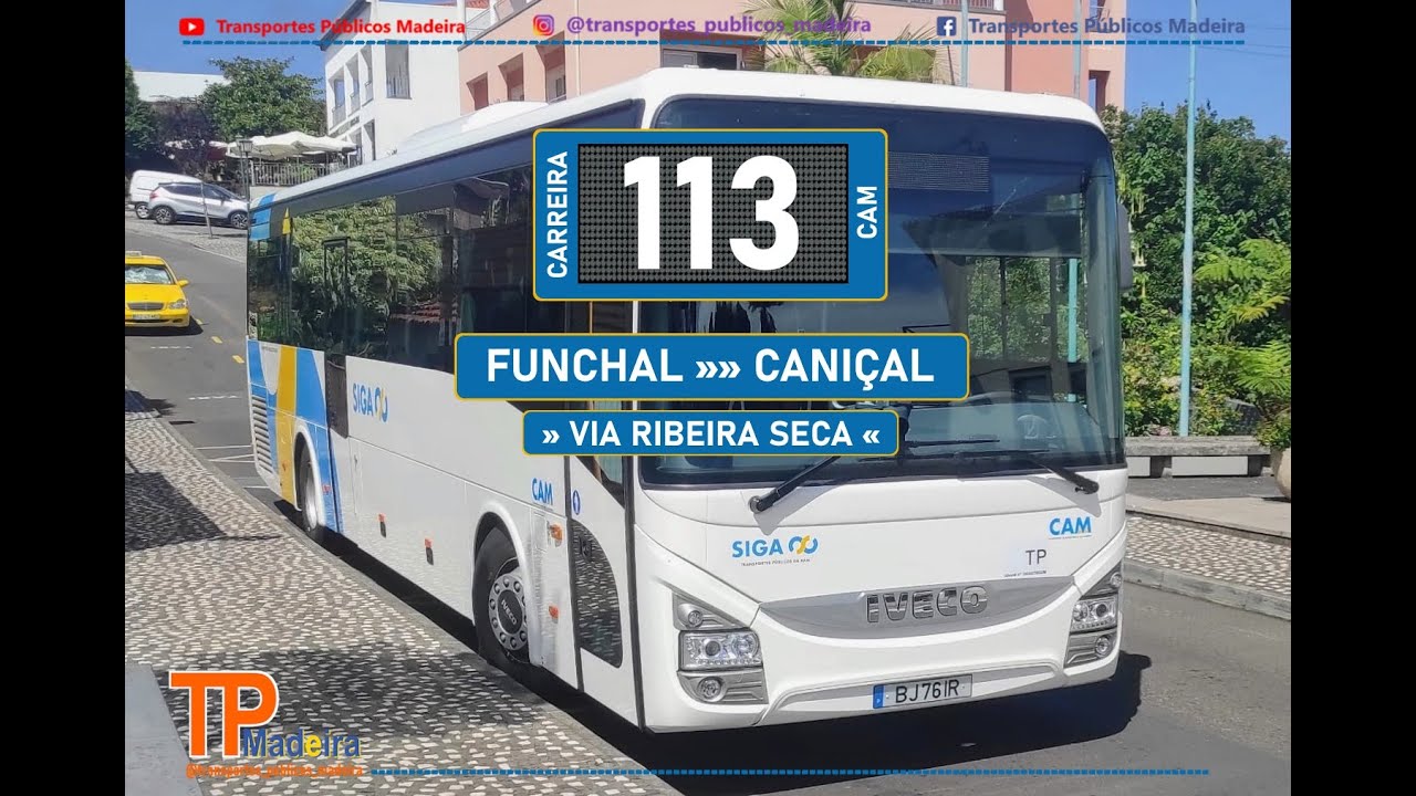 Carreira 113 Caniçal [ Parte 2 ] [ Funchal - Caniçal ] - Iveco Crossway Intercity