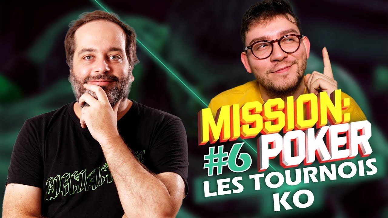 Mission Poker #6 &ndash; Les tournois KO ! (SpaceKO, PKO, Mystery !)