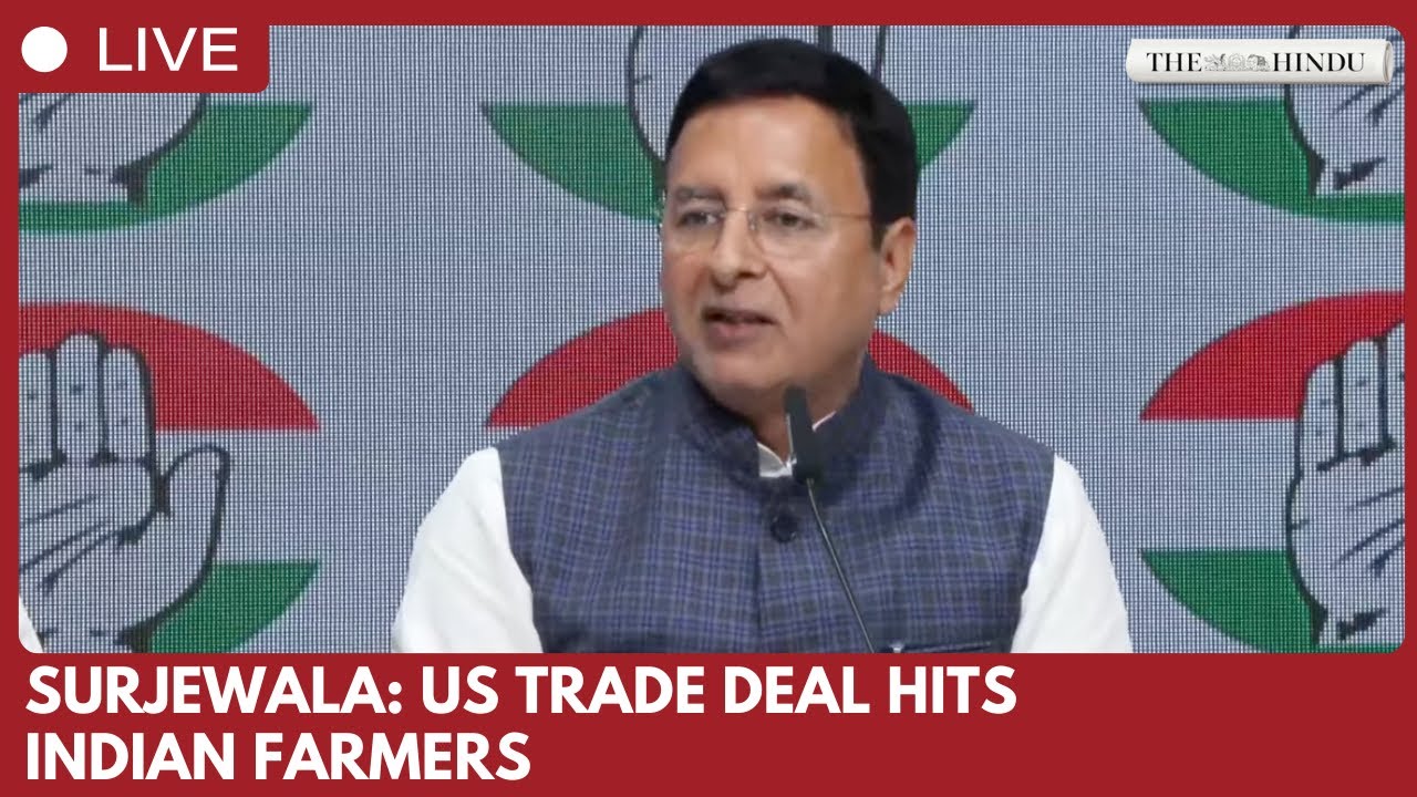 Surjewala says India-US trade deal threatens farmers, sovereignty and cotton industry
