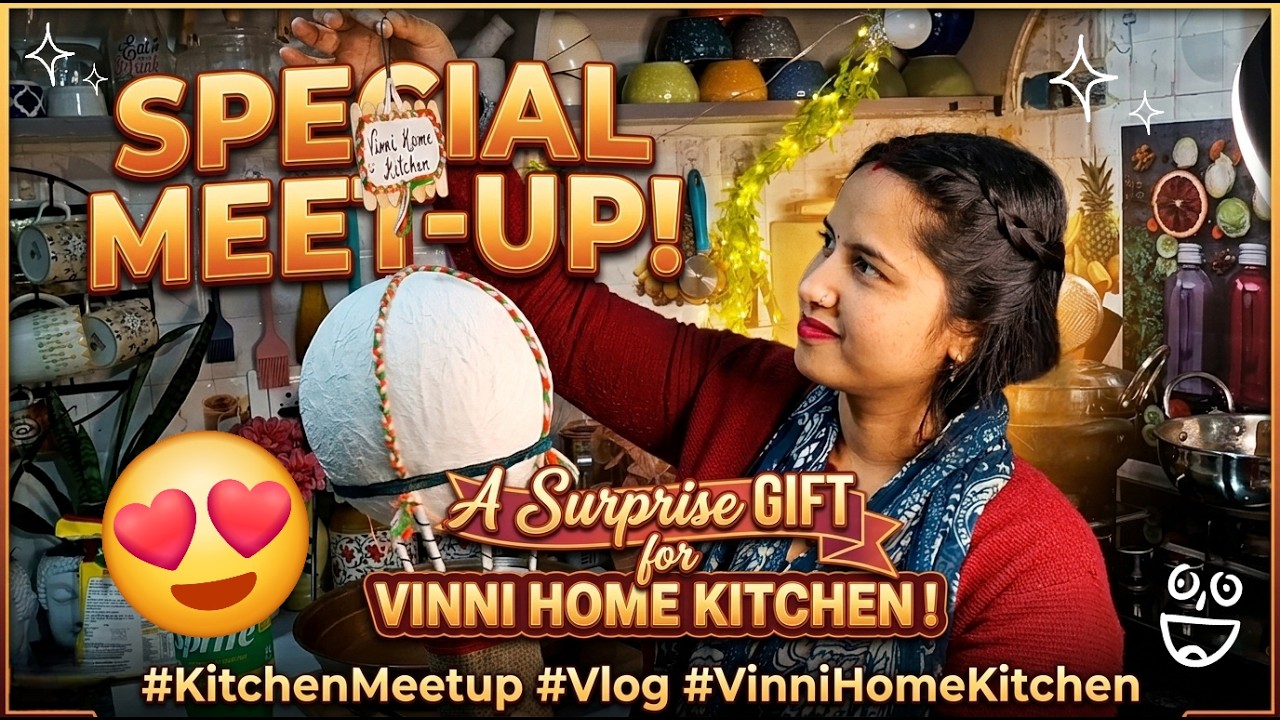 😍Special Meetup with Vinni Home Kitchen | Surprise Gift for Vinni Home Kitchen@ViniHomeKitchen2.0