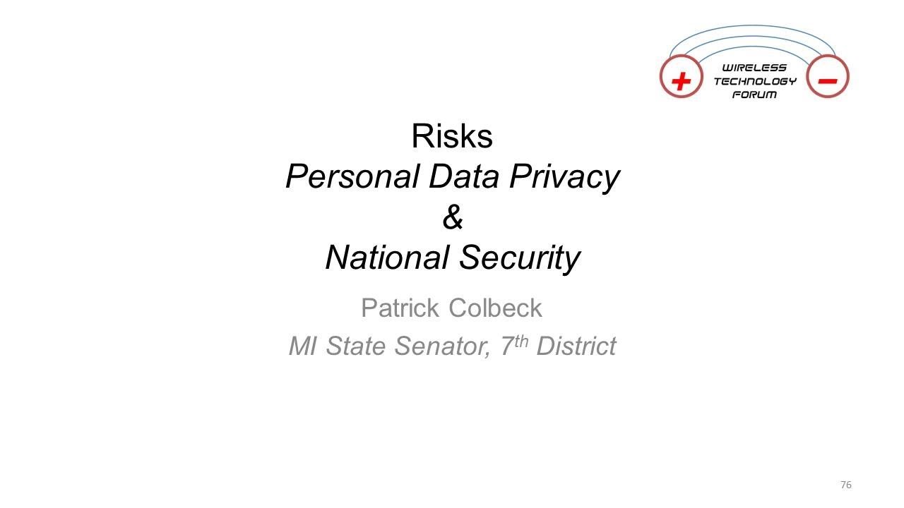 Wireless Tech Forum: Personal Privacy & National Security Risks (Patrick Colbeck)