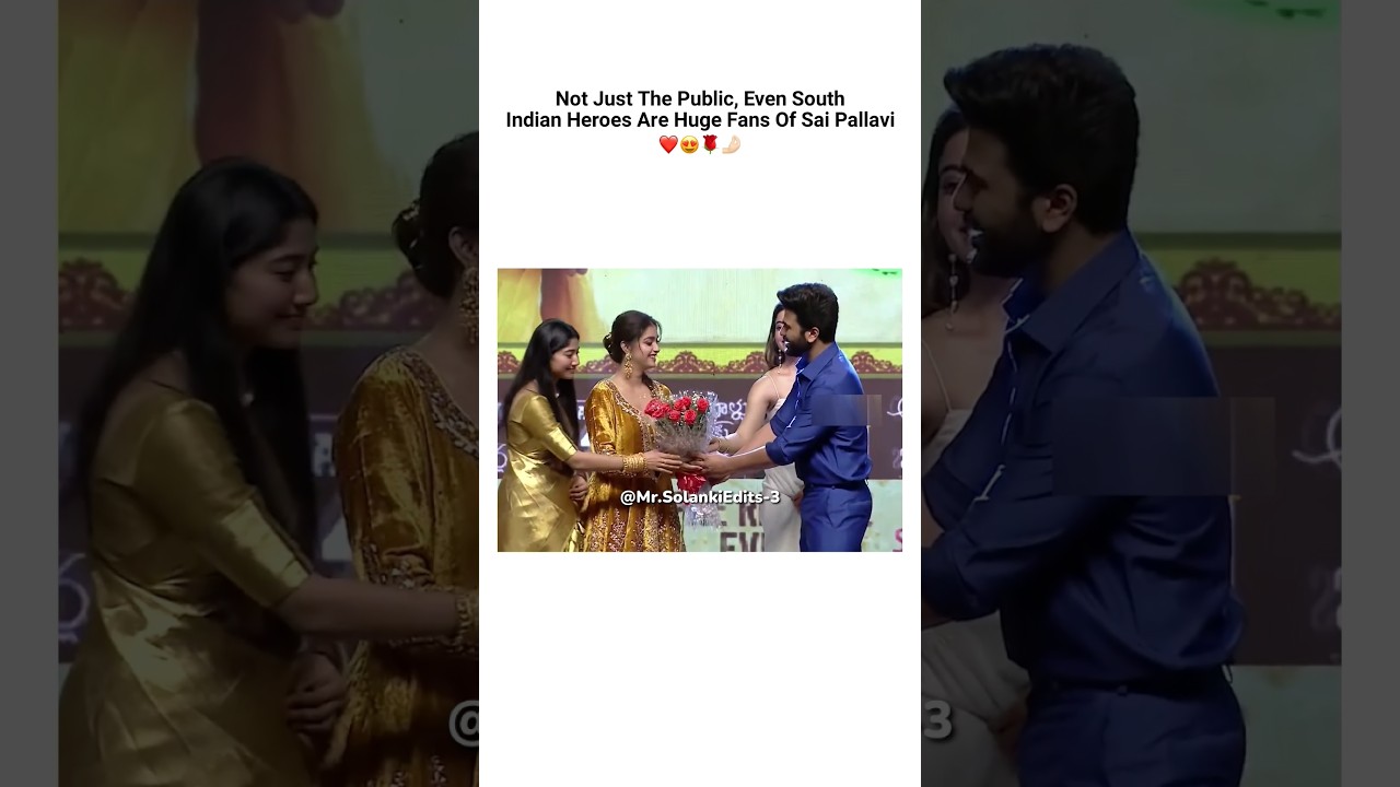 South Indian Heroes Are Huge Fan Of Sai Pallavi #saipallavi #fan #huge #fans #shorts #viralshorts