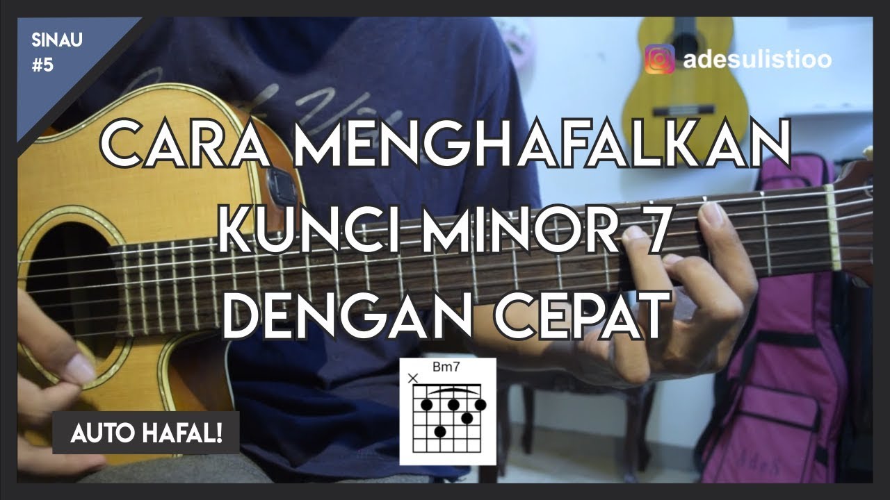 Tutorial Gitar 2 Bentuk Kunci Minor 7 Yang Harus Diketahui