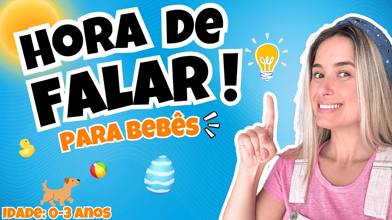 Bebês Aprendendo a Falar – Palavras Simples e Brincadeiras | Vídeo Educativo