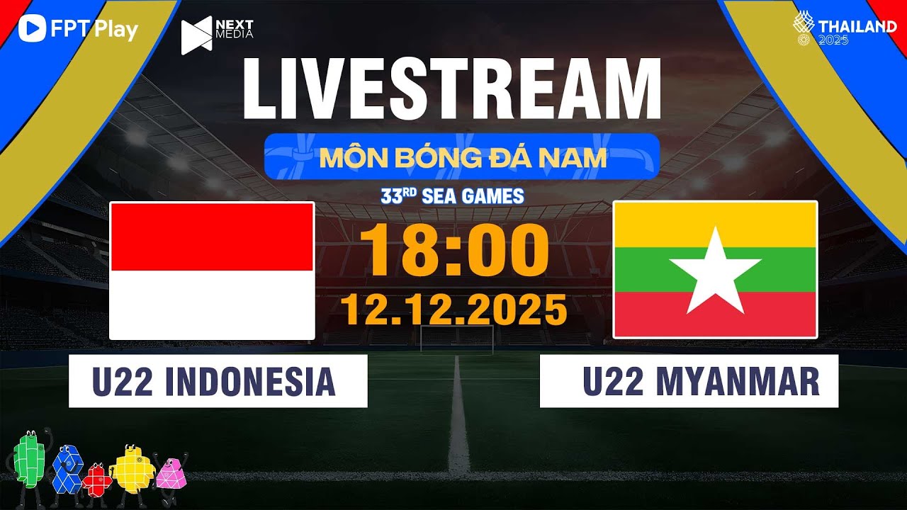 Trực Tiếp B&oacute;ng Đ&aacute; | U22 INDONESIA vs U22 MYANMAR | Trực Tiếp B&oacute;ng Đ&aacute; Nam H&ocirc;m Nay | SEA GAMES 33