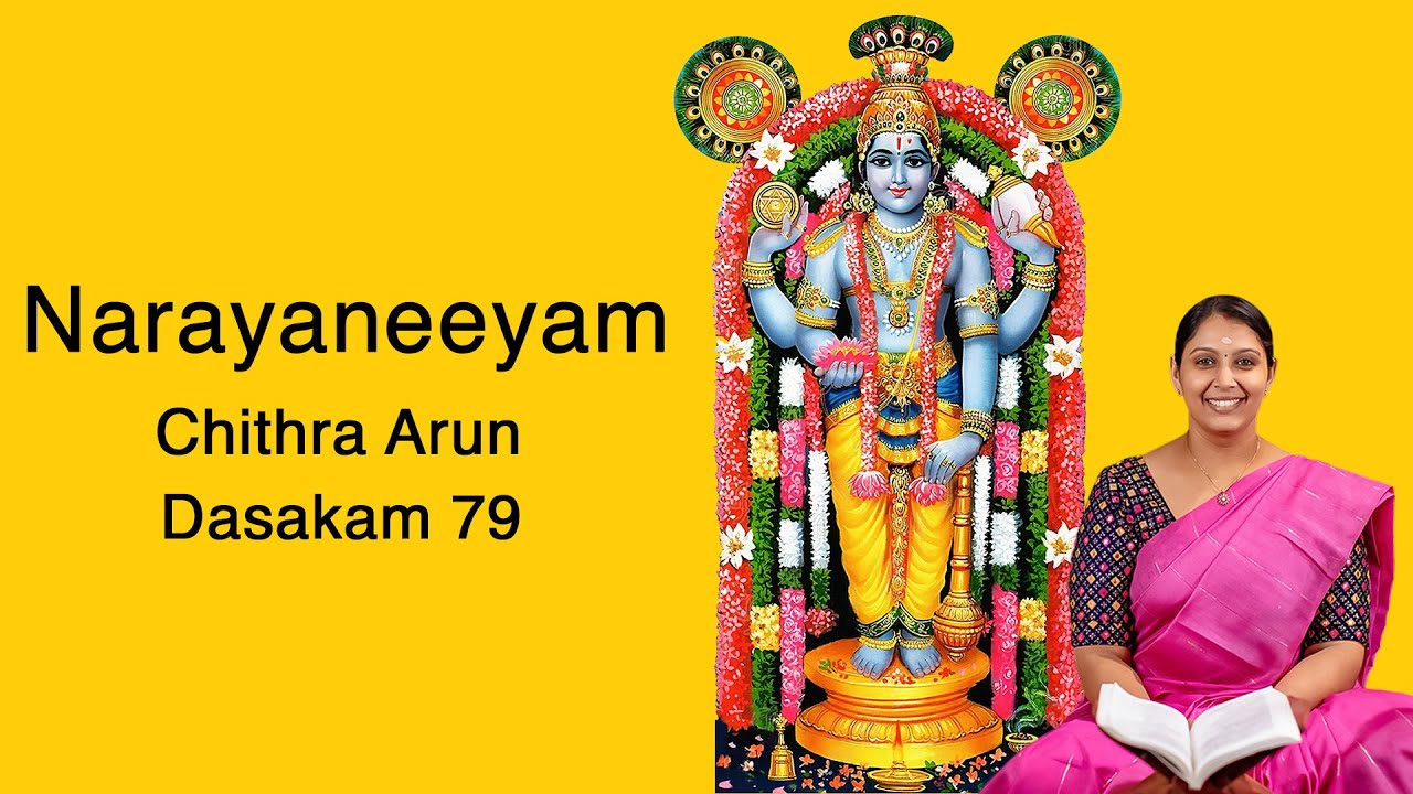 Narayaneeyam - Dasakam 79 | Chithra Arun