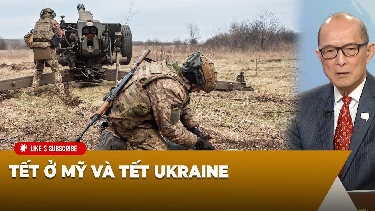 Tin Nổi Bật P2 (02-18-2026) Tết ở Mỹ và Tết Ukraine