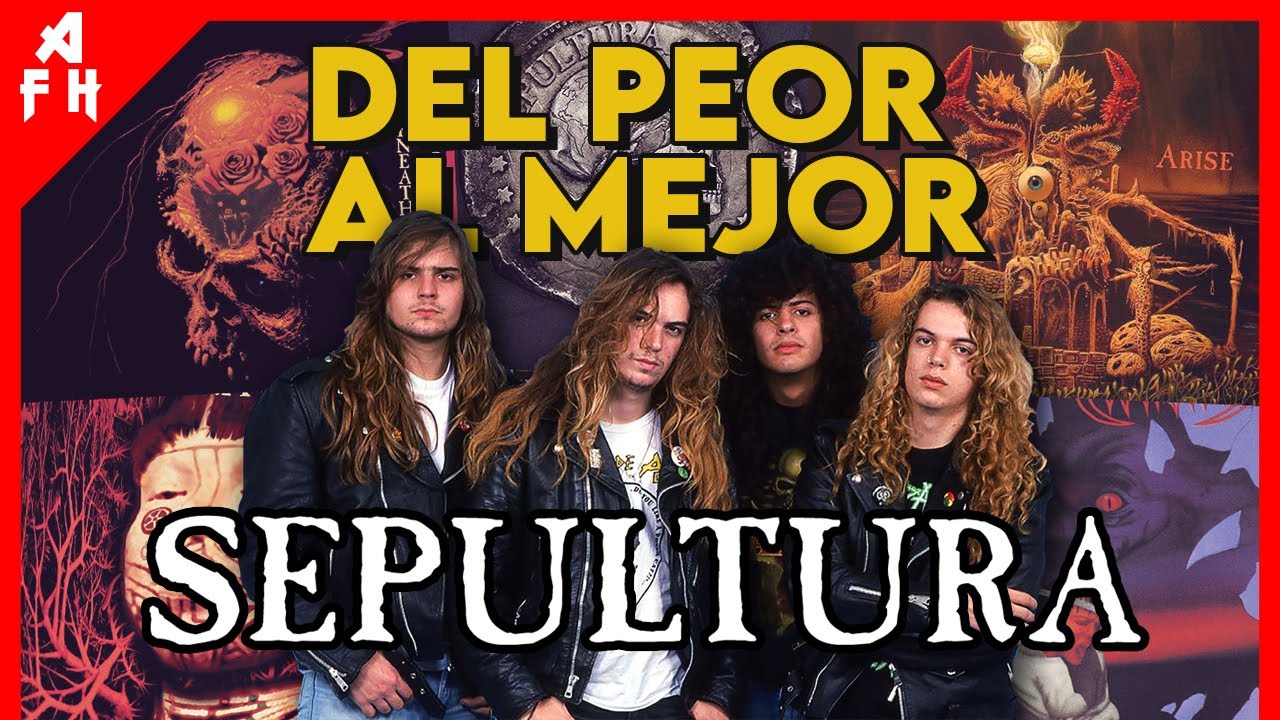 SEPULTURA - Rankeando del PEOR al MEJOR ÁLBUM